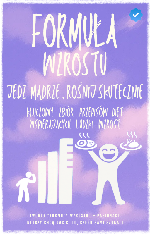 Praktyczny przewodnik po najlepszym,prawidłowym odżywianiu się maksymalizującym ludzki wzrost